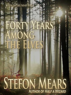 cover image of Forty Years Among the Elves